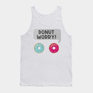 Donut worry Tank Top